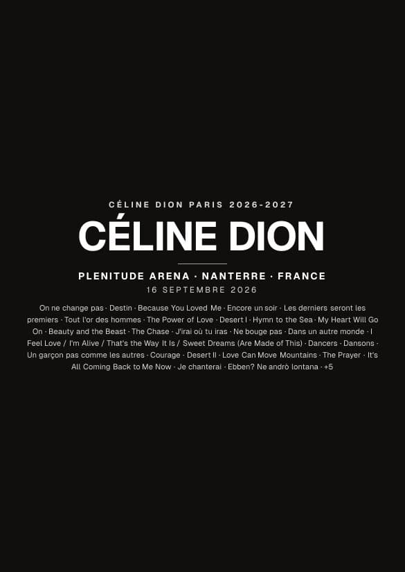 Affiche du concert de Céline Dion à Plenitude Arena — fond noir avec la setlist, en attente de votre photo