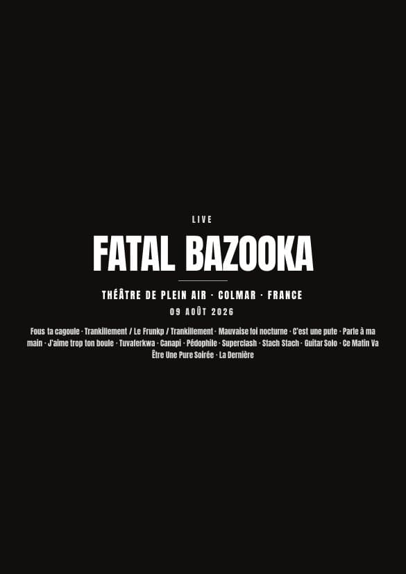 Affiche du concert de Fatal Bazooka à Théâtre de Plein Air — fond noir avec la setlist, en attente de votre photo