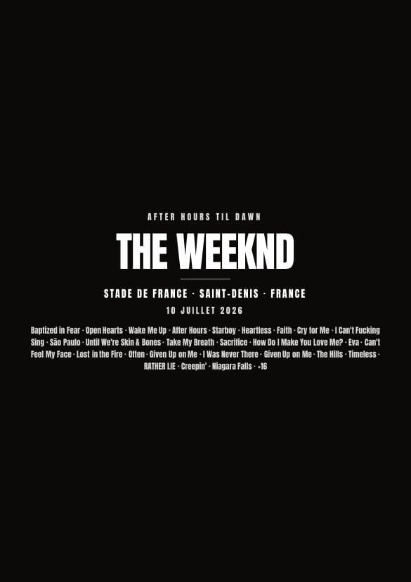 Affiche du concert de The Weeknd à Stade de France — fond noir avec la setlist, en attente de votre photo